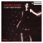 cover: Amanda Baker - I Can't Help Myself (Single)