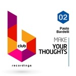 cover: Paolo Bardelli - Make Your Thoughts Vol 2