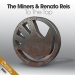 cover: Miners, The|Renato Reis - To The Top