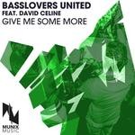 cover: Basslovers United|David Celine - Give Me Some More