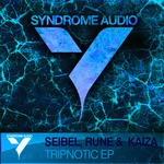 cover: Rune & Kaiza|Seibel - Tripnotic EP