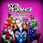 cover: Kyla La Grange - So Sweet