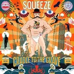 cover: Squeeze - Cradle To The Grave (Deluxe)