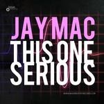 cover: Jay Mac - This One Serious