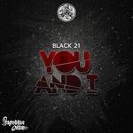 cover: Black21 - You & I