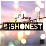 cover: Gill Chang - Dishonest