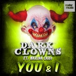 cover: Dark Clowns|Marina Caro - You & I