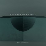 cover: Heathered Pearls - Body Complexity