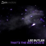 cover: Lee Butler - Thats The Way Love Is