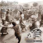 cover: Ld Houctro - Carnival EP