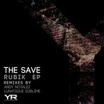 cover: The Save - Rubik EP