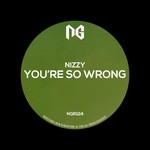 cover: Nizzy - You're So Wrong