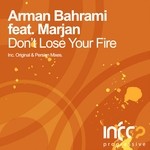 cover: Bahrami, Arman|Marjan - Don't Lose Your Fire