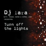 cover: Dj Lara - Turn Off The Lights