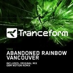 cover: Abandoned Rainbow - Vancouver