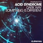 cover: Acid Syndrome - Dark Way