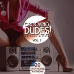 cover: Various - Grooving Dudes Vol 1: 20 Deep-House Anthems