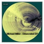 cover: Michael Miller - Desecrated EP