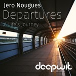 cover: Jero Nougues - Departures: A Life's Journey