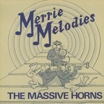 cover: The Massive Horns - Merrie Melodies