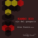 cover: Kambo Rio - Ojo Del Gregario