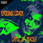 cover: Supersonic Lizards - Castle Of Dracula