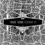 cover: Turbo Turbo - Headway EP