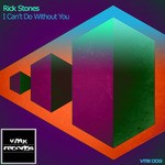 cover: Rick Stones - I Can't Do Without You