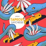 cover: Tapecut - Saycheese