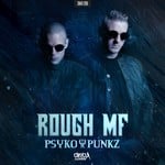 cover: Psyko Punkz - Rough MF