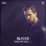 cover: Blasco - Take My Soul EP