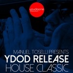 cover: Nescientis - Manuel Toselli Presents Ydod Release: House Classic (Old School Part 1)