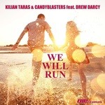 cover: Candyblasters|Drew Darcy|Taras, Kilian - We Will Run (Radio Edit)