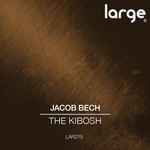 cover: Jacob Bech - The Kibosh