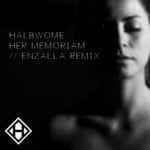 cover: Enzalla|Halbwome - Her Memoriam