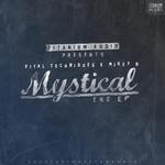 cover: Vital Techniques|Mikey B - Mystical EP