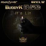 cover: Blaize|Buddy K - It's Lit