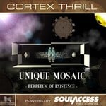 cover: Cortex Thrill - Unique Mosaic: Perpetum Of Existence