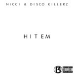 cover: Disco Killerz|Nicci - Hit Em