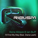 cover: Ablaze, Rene|Diana Leah|Ian Buff - I'll Find My Way