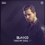 cover: Blasco - Take My Soul EP