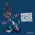 cover: Mario Ochoa - Tripping