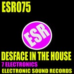 cover: 7 Electronics - Desface In The House