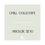 cover: Chill Collective - Absolute Zero