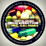 cover: Mental Crush - Drug Addiction