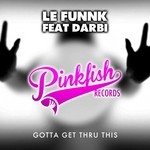 cover: Darbi|Le' Funnk - Gotta Get Thru This