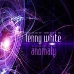 cover: Lenny White - Anomaly