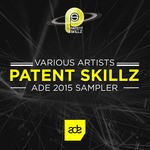 cover: Various - Patent Skillz ADE Sampler 2015