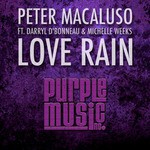 cover: Darryl D'bonneau|Macaluso, Peter|Michelle Weeks - Love Rain