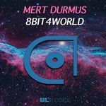 cover: Mert Durmus - 8Bit4World